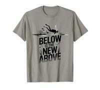 Below is The New Above | Scuba Diving T-Shirt