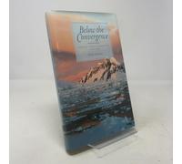 Below the Convergence - Voyages Toward Antarctica, 1699-1839: Voyages Towards Antarctica, 1699-1839