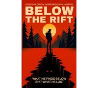 Below The Rift: A Psychological Horror Short Story About Grief, Isolation, and What Lurks Beneath (They Came Into Our Lives)
