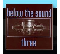Below the Sound - Three