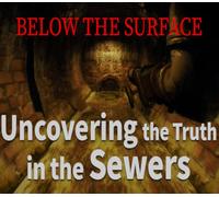 Below the Surface:Uncovering the Truth in the Sewers PC Steam CD Key