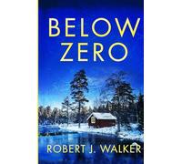 Below Zero (A Riveting Kidnapping Mystery Series)