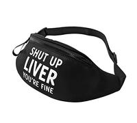 Belt Bag Shut Up Liver You'Re Fine Adjustable Belt Bag Pouch Premium Waist Pack For Work Activities Holidays 14X35Cm