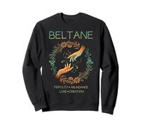 Beltane Fertility Abundance Love Creation May Day Sweatshirt