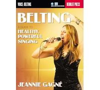Belting - A Guide to Healthy, Powerful Singing (Book/Online Media)