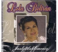 Beltran, Lola - Inolvidablemente