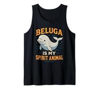 Beluga Is My Spirit Animal Cute Whale Lover Tank Top