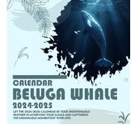 Beluga Whale Calendar 2024 2025: 16 Months of The Animal from Sep 2024 to Dec 2025,Square 8.5 x 8.5 Inches Gift For Organizing & Planning