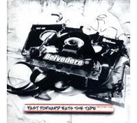 Belvedere - Fast Forward Eats the Tape