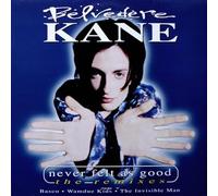 Belvedere Kane - Never Felt So Good [12" VINYL]