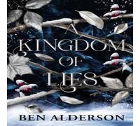 Ben Alderson Kingdom of Lies Paperback Book Ben Alderson Multicolor