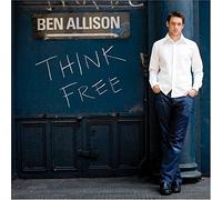Ben Allison - Think Free