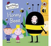 Ben and Holly's Little Kingdom: Honey Bees: (Ben & Holly's Little Kingdom)