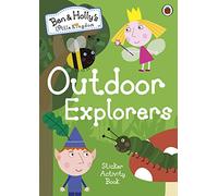 Ben and Holly's Little Kingdom: Outdoor Explorers Sticker Activity Book: (Ben & Holly's Little Kingdom)