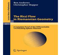 Ben Andrews The Ricci Flow in Riemannian Geometry : A Complete Proof of the Ben Andrews Multicolor