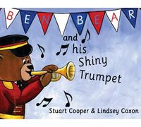 Ben Bear and his Shiny Trumpet