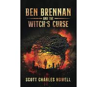Ben Brennan and the Witch’s Curse: The Brennan Files (Book 1)