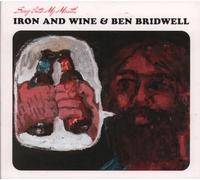 Ben Bridwell & Iron & Wine – Sing Into My Mouth – CD – US Import