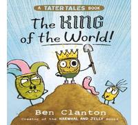 Ben Clanton King of the World Paperback Book Ben Clanton Multicolor