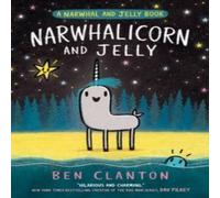 Ben Clanton NARWHALICORN & JELLY Paperback Book Ben Clanton Multicolor