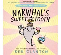 Ben Clanton NARWHALS SWEET_NARWHAL & J9 PB Paperback Book Jenny McLachlan Multicolor