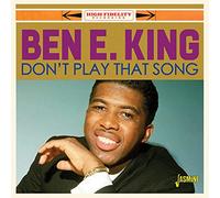 Ben E. King - Don't Play That Song