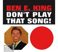 Ben E King - Don't Play That Song!