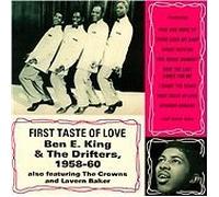 Ben E. King & The Drifters : First Taste of Love CD (2011) NEW Great Value