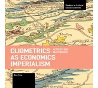 Ben Fine Cliometrics as Economics Imperialism: Across the Watershed Ben Fine Multicolor