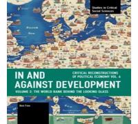 Ben Fine In & against Development: The World Bank behind the Looking Ben Fine Multicolor