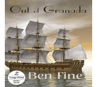 Ben Fine Out of Granada: Large Print Edition Paperback Book Ben Fine Multicolor