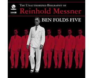 Ben Folds Five - Unauthorized Biography of Reinhold Messner