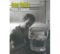 Ben Folds Rockin' the Suburbs: Piano, Vocal, Guitar