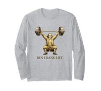 Ben Frank-Lift Funny Benjamin Franklin Weightlifting Pun Long Sleeve T-Shirt