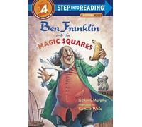 Ben Franklin and the Magic Squares (Step Into Reading - Level 4 - Quality): Step Into Reading 4