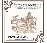 Ben Franklin Visits Franklin for a Day
