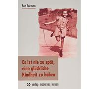 Ben Furman Ritva Es ist nie zu spät, eine glückliche Kindheit zu h (Paperback)