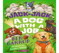 Ben Garrod Jack-Jack, A Dog with a Job Paperback Book Ben Garrod Multicolor