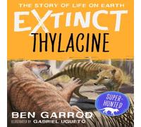 Ben Garrod Thylacine Paperback Book Ben Garrod Multicolor