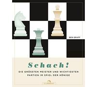 Ben Graff Olaf Schach: Die größten Meister und wichtigsten Partien (Hardback)