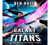 Ben Hale Galaxy of Titans: An Epic Space Opera Series Paperback Book Ben Hale Multicolor