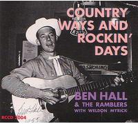 Ben Hall & the Ramblers - Country Ways & Rockin' Days