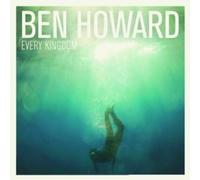 Ben Howard - Every Kingdom