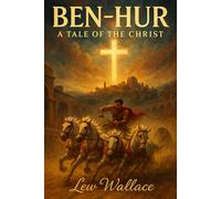 Ben-Hur: A Tale of the Christ (1880)