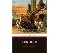 Ben-Hur: A Tale of the Christ (Annotated)