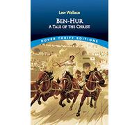 Ben Hur: a Tale of the Christ (Thrift Editions)