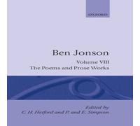 Ben Jonson Complete Critical Edition: 8: The Poems; The Prose Works Hardcover Ben Jonson Multicolor
