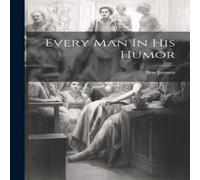 Ben Jonson Every Man In His Humor Paperback Book Ben Jonson Multicolor