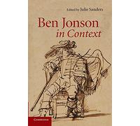 Ben Jonson in Context (Literature in Context)