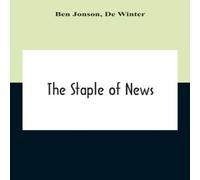 Ben Jonson The Staple Of News Paperback Book Ben Jonson Multicolor
